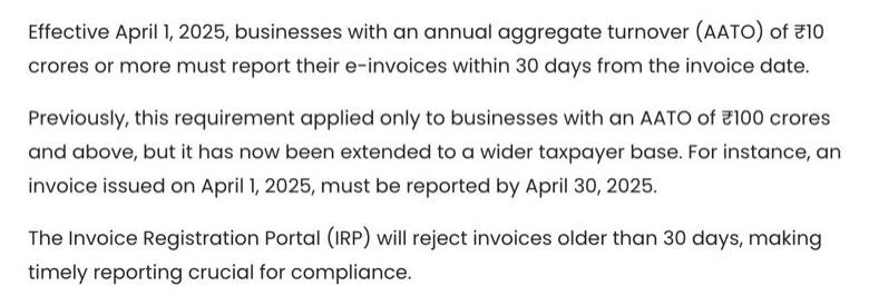 IRIS IRP, a GSTN-authorised Invoice Registration Portal, on 13 October 2026: effective April 1, 2025, businesses with an annual aggregate turnover of 10 crore rupees or more must report their e-invoices within 30 days from the invoice date, and the IRP will reject invoices older than 30 days